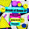 Break of Dawn (feat. Benny V & Lauren Rose) - EP album lyrics, reviews, download