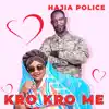 Kro Kro Me - Single album lyrics, reviews, download
