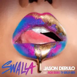 Swalla (feat. Nicki Minaj & Ty Dolla $ign) - Single - Jason Derulo