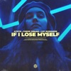 If I Lose Myself - Single