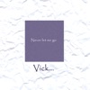 Never Let Me Go - Single