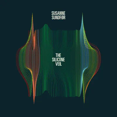 The Silicone Veil - Susanne Sundfor The Silicone Veil - Susanne Sundfor