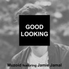 Good Looking (feat. Jamie Jamal) - Single, 2022