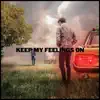 Keep My Feelings On - Single album lyrics, reviews, download