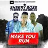 Make You Run (feat. Guru & Asa Khalifa) - Single album lyrics, reviews, download