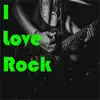 I Love Rock - Single album lyrics, reviews, download