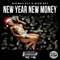 New Year New Money (feat. Rico Act) - Gio Nailati lyrics