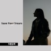 Save Your Trears - Single