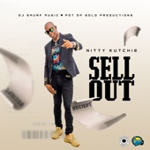 NITTY KUTCHIE - Sell Out