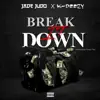 Break It Down (feat. K Deezy) - Single album lyrics, reviews, download