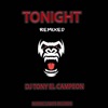 Dj Tony El Campeon - Tonight (Remixed)