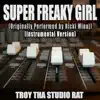 Super Freaky Girl (Originally Performed by Nicky Minaj) [Instrumental Version] - Single album lyrics, reviews, download