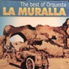 The Best of Orquesta la Muralla