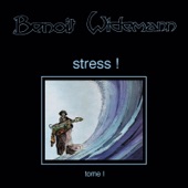 Benoit Widemann - Stress !