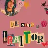 traitor (7EUS Remix) - Single album lyrics, reviews, download