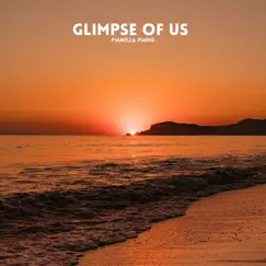 Glimpse of Us (Piano Version) - Single by Pianella Piano album reviews, ratings, credits
