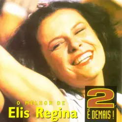 2 É Demais - Elis Regina