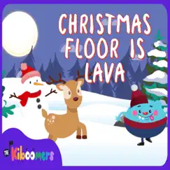 Christmas Floor is Lava Song - Single by The Kiboomers album reviews, ratings, credits