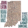 John Eaton: Indiana On My M