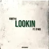 LOOKIN (feat. D1M3) - Single album lyrics, reviews, download