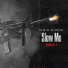 Slow Mo (feat. Xplisick J) - Single album lyrics, reviews, download