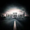 East Side Love - Single album lyrics, reviews, download