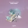 Our Way (feat. Jude Todd) - Single album lyrics, reviews, download