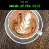 Music of the Soul album lyrics, reviews, download