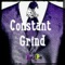 Constant Grind (feat. Double R ) - JayLa Inc & RAB lyrics