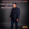 Donde Está Nuestro Amor - Single