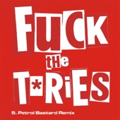 Fuck the Tories (feat. Petrol Bastard) [Petrol Bastard Remix] artwork