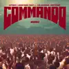 Commando (feat. Tee Supreme & Naffymar) [Remix] - Single album lyrics, reviews, download