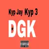 Dgk (Dirty Ghetto Kids) [feat. Kyp3] - Single album lyrics, reviews, download