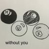 Without You - Single