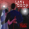 Last Drop - Single