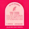 To the Death (feat. PJ Morton) - Single album lyrics, reviews, download