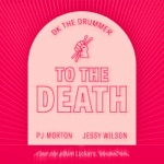 DK the Drummer & Jessy Wilson - To the Death (feat. PJ Morton)