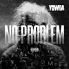 No Problem - Single album lyrics, reviews, download