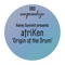 Origin of the Drum - afriKen lyrics