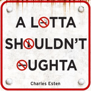 Charles Esten - A Lotta Shouldn't Oughta - Line Dance Music