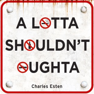 Charles Esten - A Lotta Shouldn't Oughta - Line Dance Choreograf/in