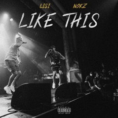 LIKE THIS (feat. Nokz78) - Single