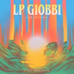 LP Giobbi - Body Breathe (feat. Monogem)