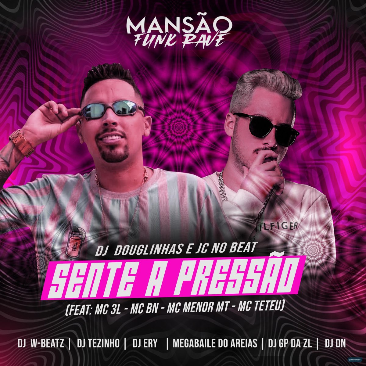 ‎sente A Pressão Mansão Funk Rave Feat Mc Teteu Mc Menor Mt Mc Bn Dj Dn Mc 3l Mc