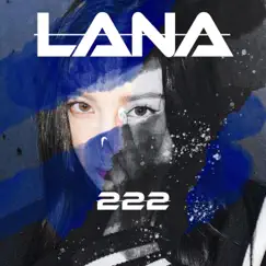 222 - Single by Lana album reviews, ratings, credits