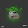 Changed Up (feat. Remedy) - Single album lyrics, reviews, download