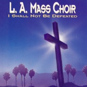 L.A. Mass Choir - Things Will Work Out