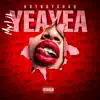 Stream & download My Lil Yea Yea - Single