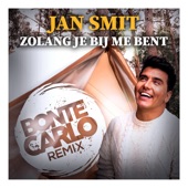 Zolang Je Bij Me Bent (Bonte Carlo Remix) artwork