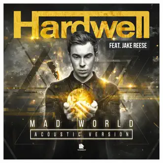 Mad World (feat. Jake Reese) by Hardwell song reviws